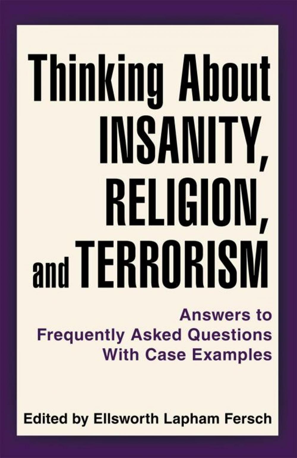 Big bigCover of Thinking About Insanity, Religion, and Terrorism