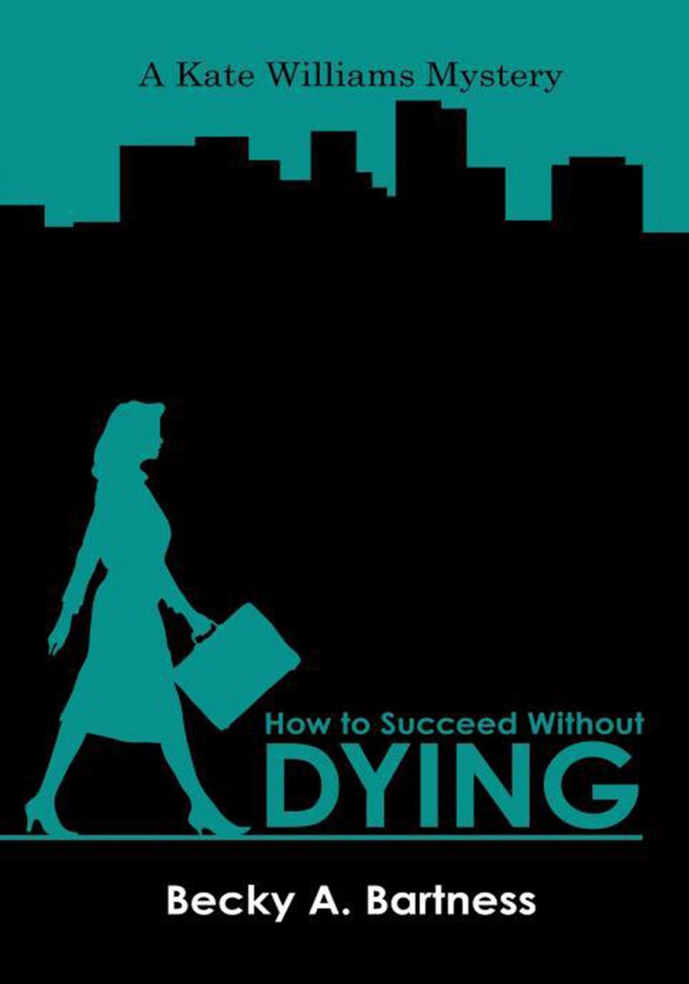 Big bigCover of How to Succeed Without Dying