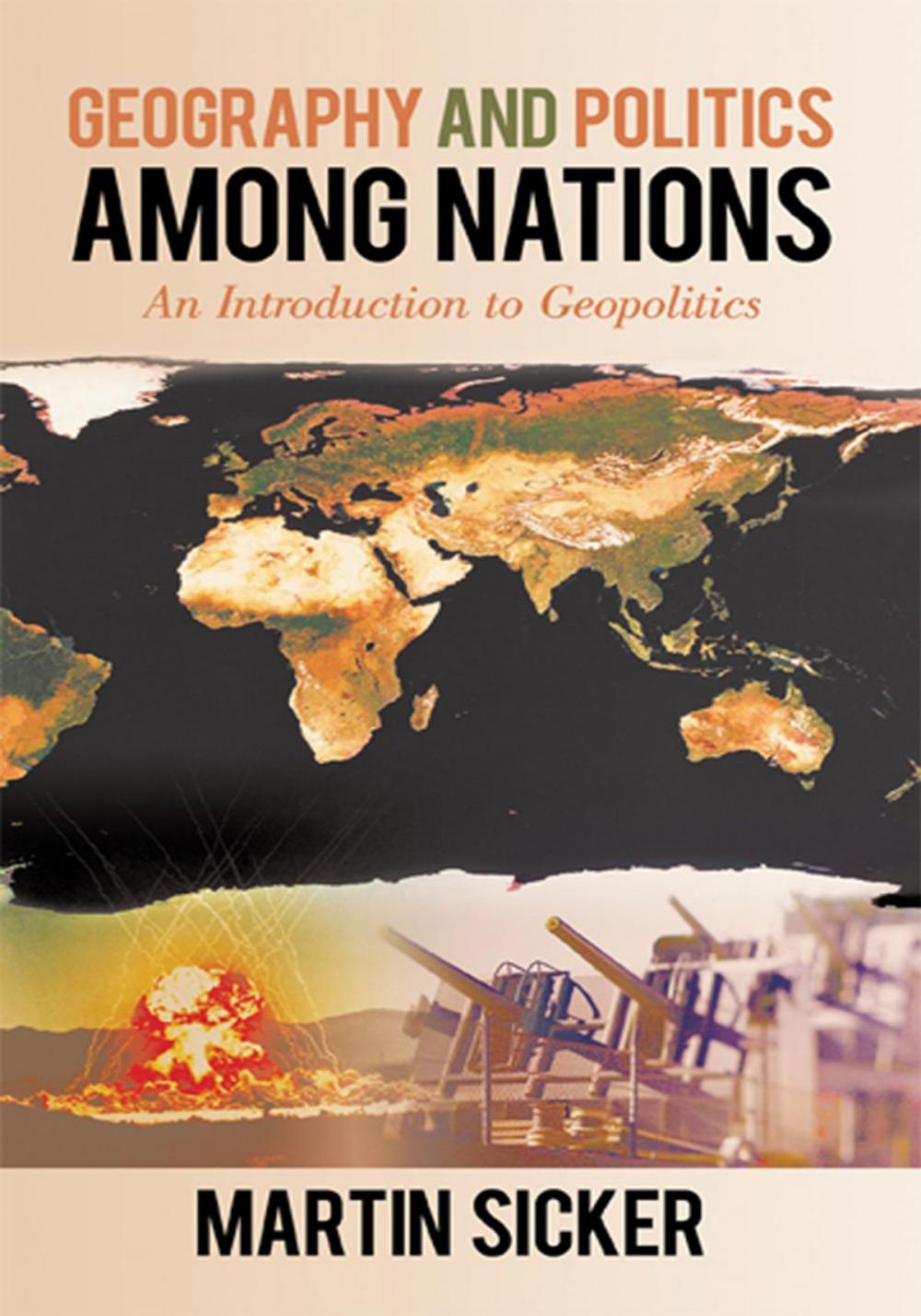 Big bigCover of Geography and Politics Among Nations