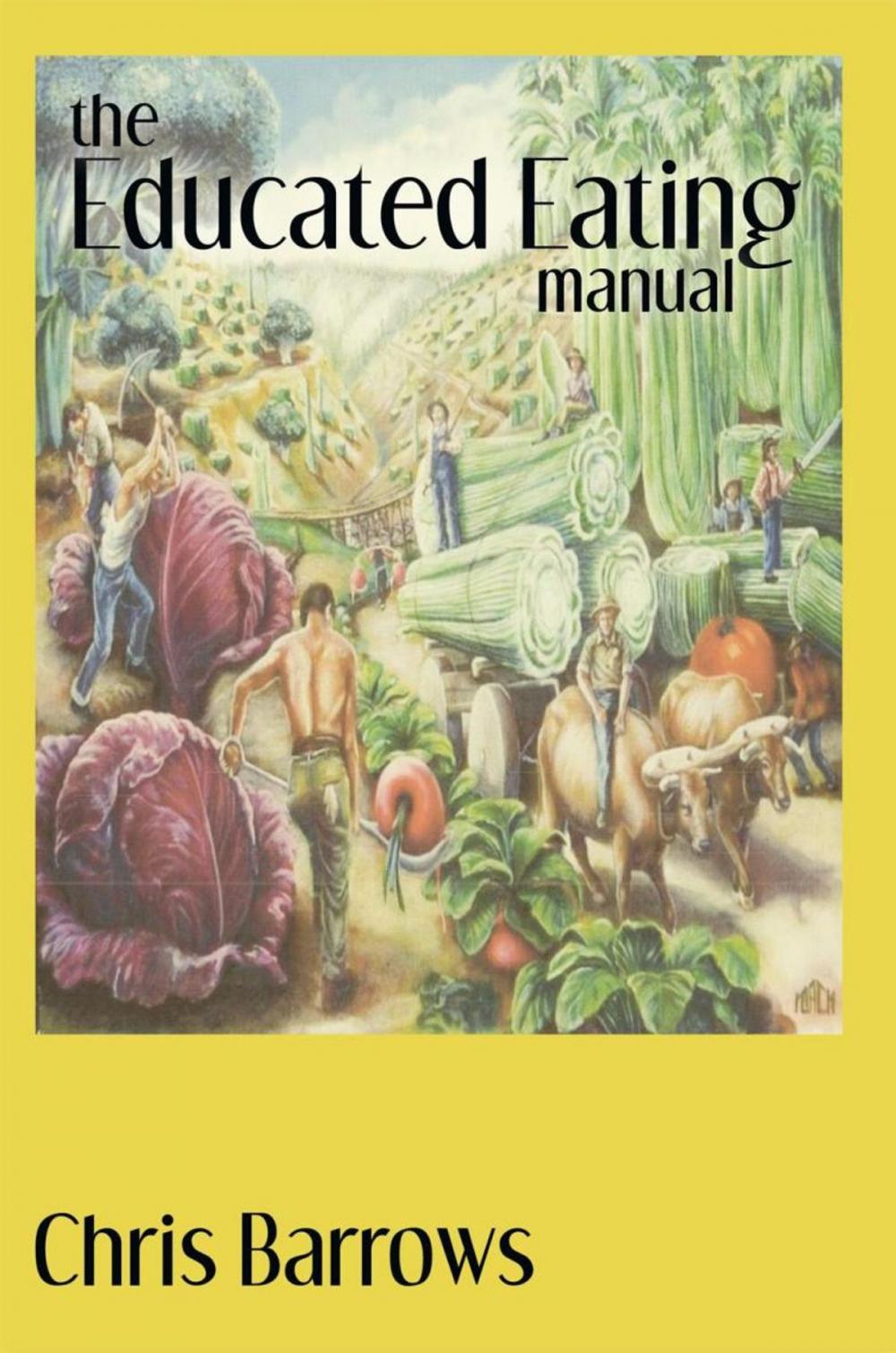 Big bigCover of The Educated Eating Manual