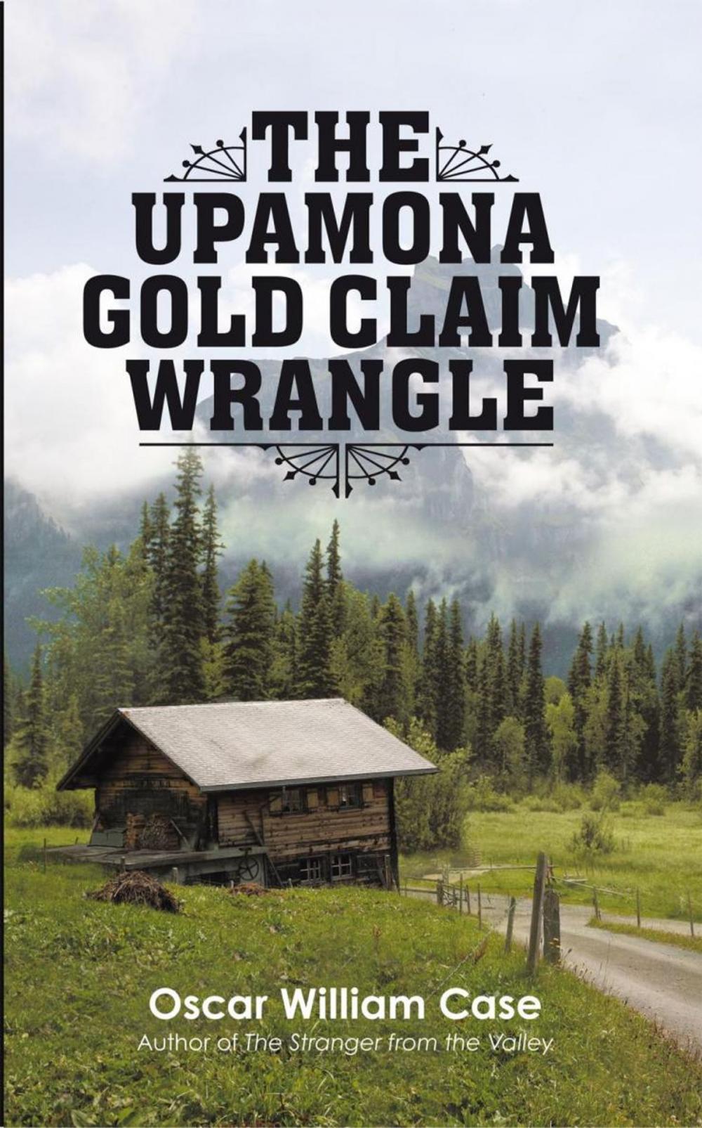 Big bigCover of The Upamona Gold Claim Wrangle