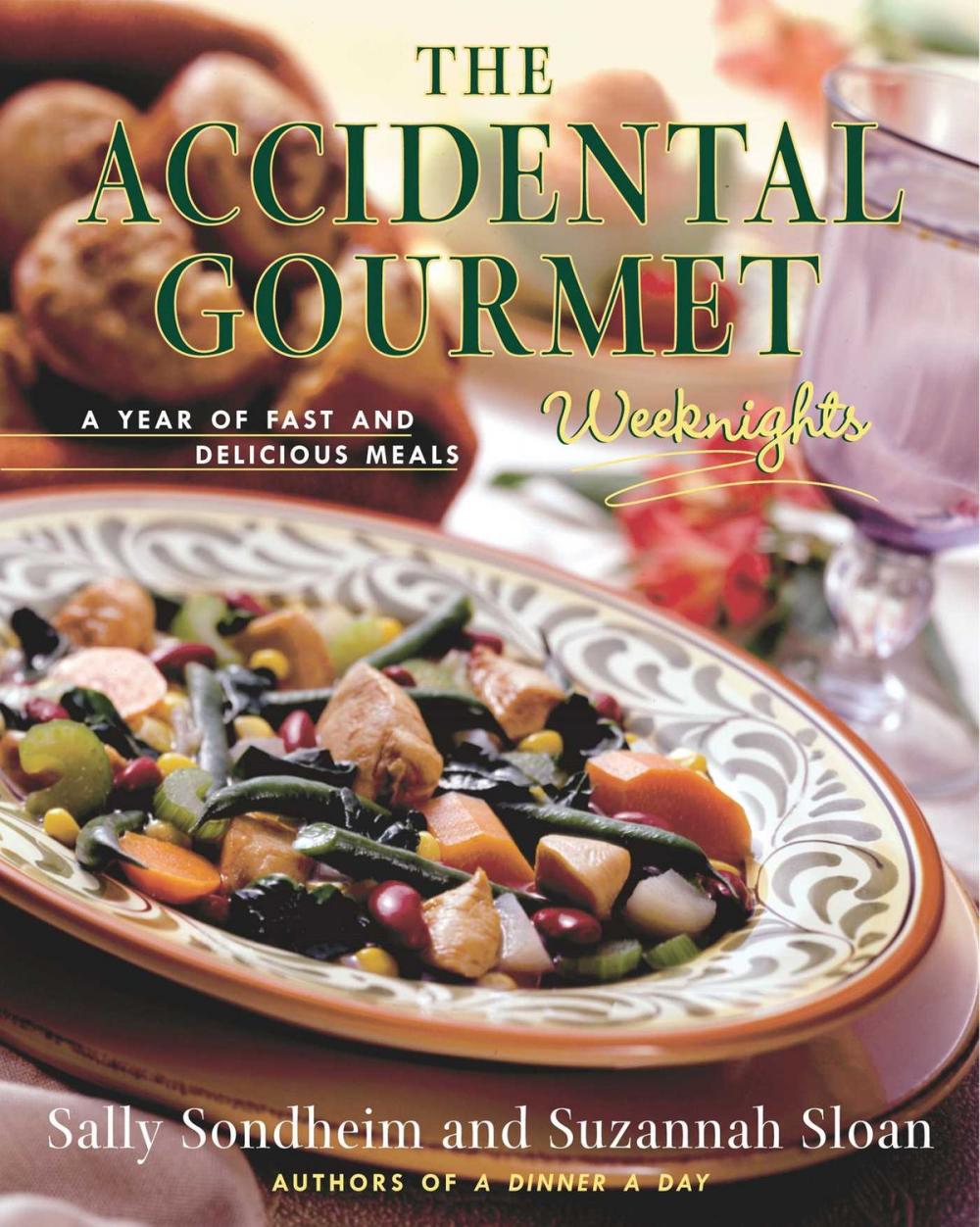 Big bigCover of The Accidental Gourmet: Weeknights