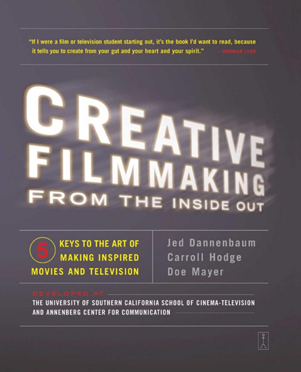 Big bigCover of Creative Filmmaking from the Inside Out