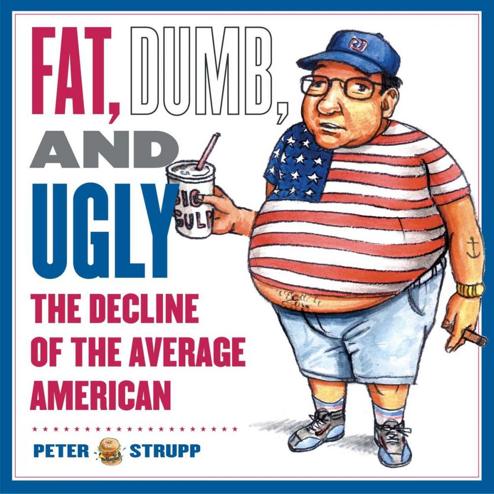 Big bigCover of Fat, Dumb, and Ugly