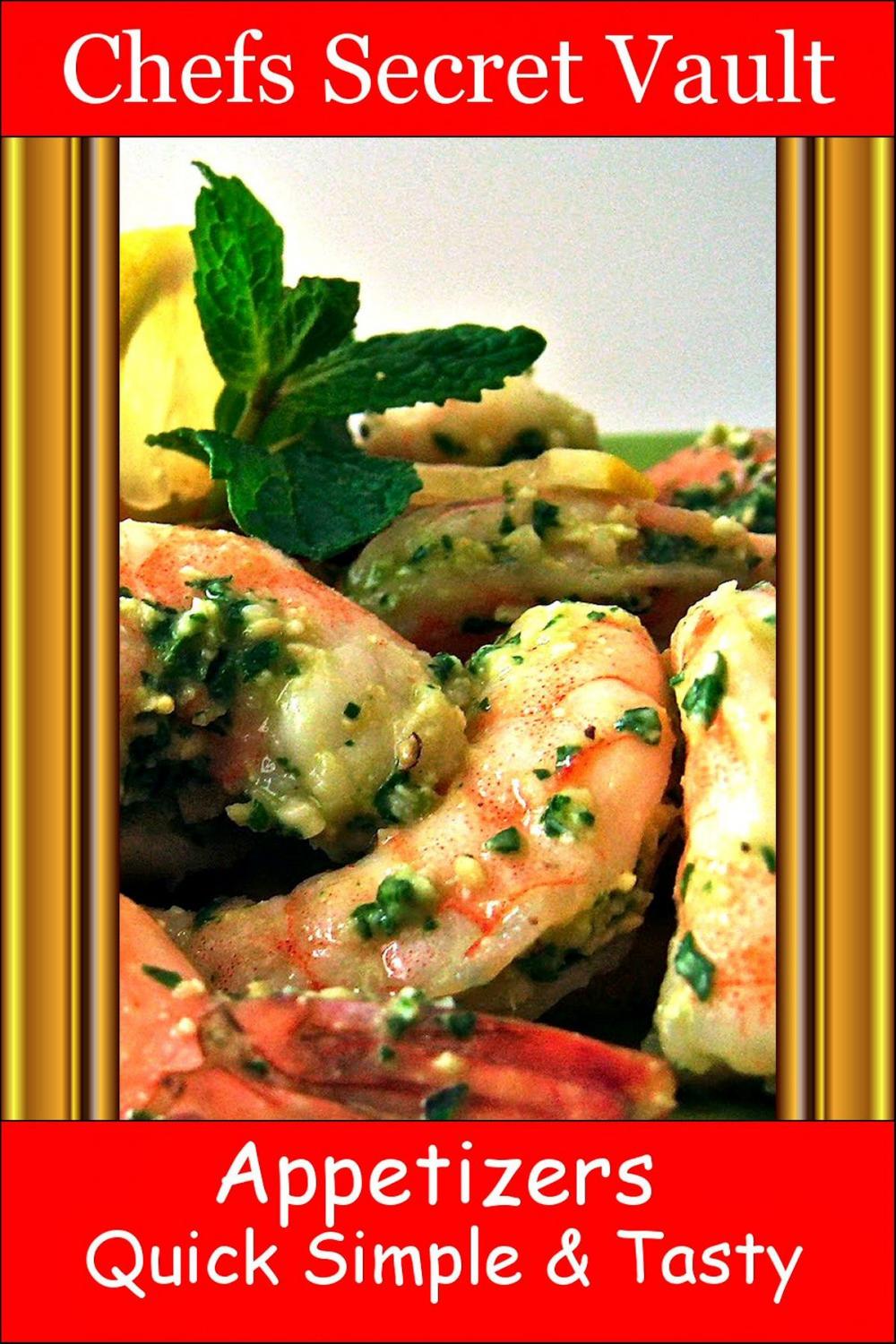 Big bigCover of Appetizers Quick Simple & Tasty