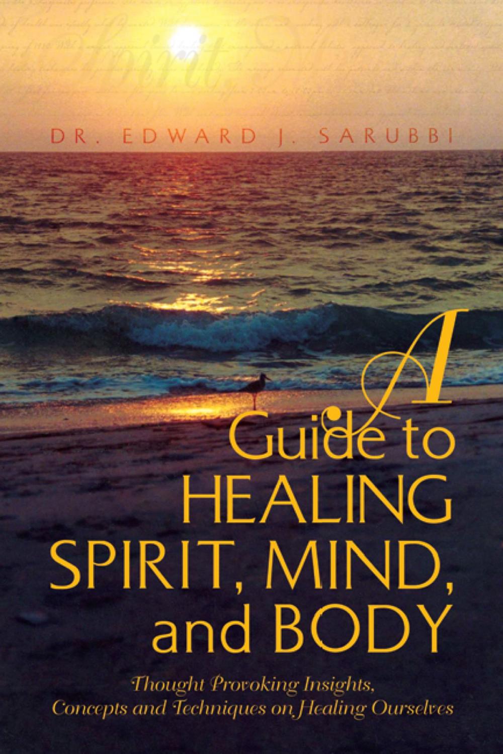 Big bigCover of A Guide to Healing Spirit, Mind, and Body