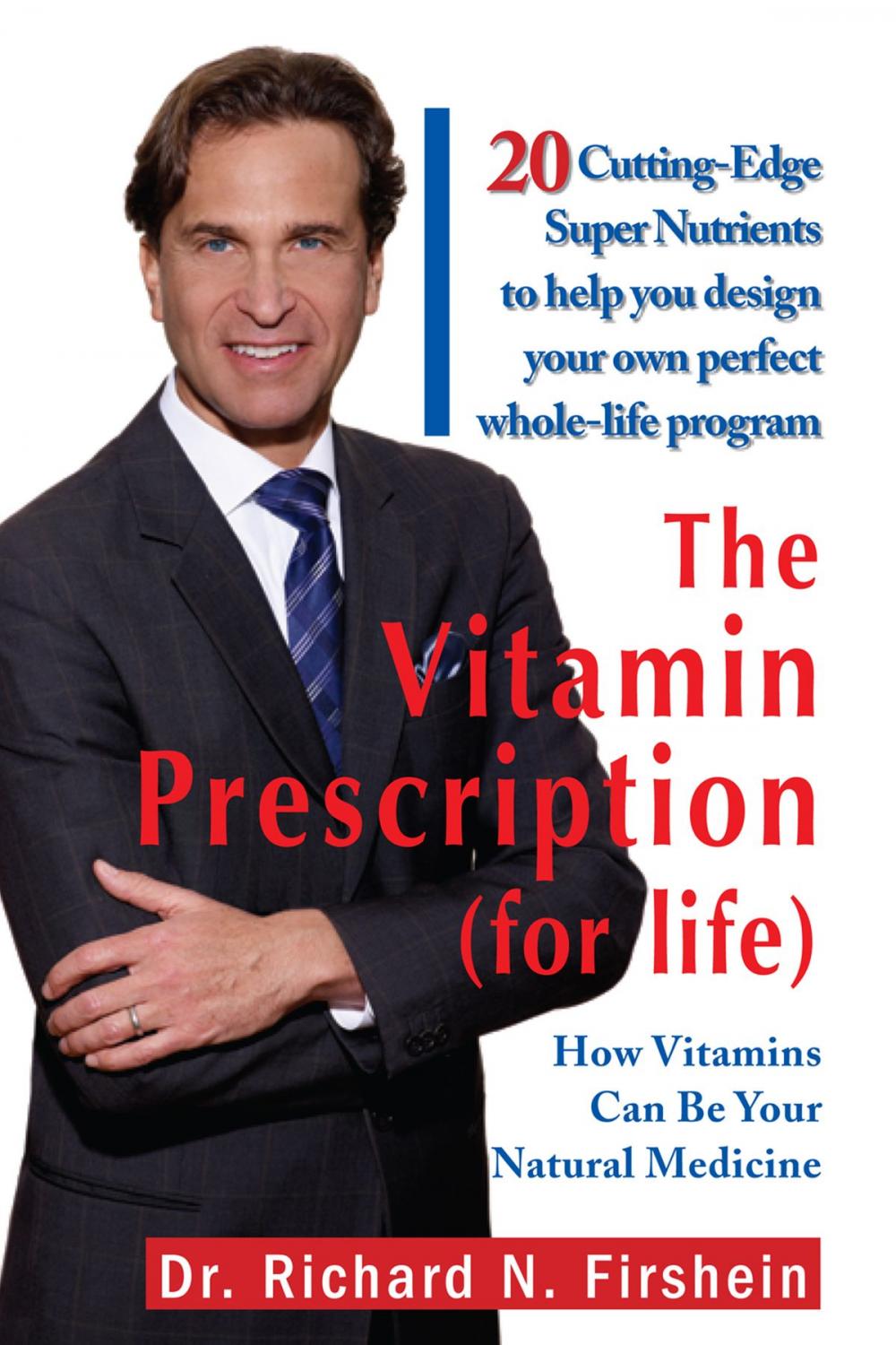 Big bigCover of The Vitamin Prescription (For Life)