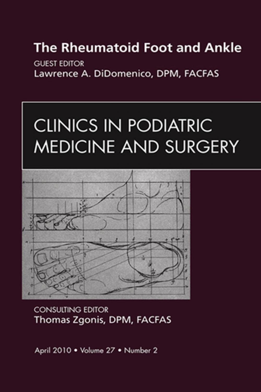 Big bigCover of The Rheumatoid Foot and Ankle, An Issue of Clinics in Podiatric Medicine and Surgery - E-Book