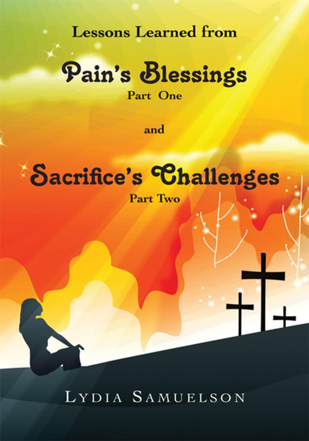 Big bigCover of Lesson Learned from Pain's Blessings Part1 and Sacrifice's Challenges Part2