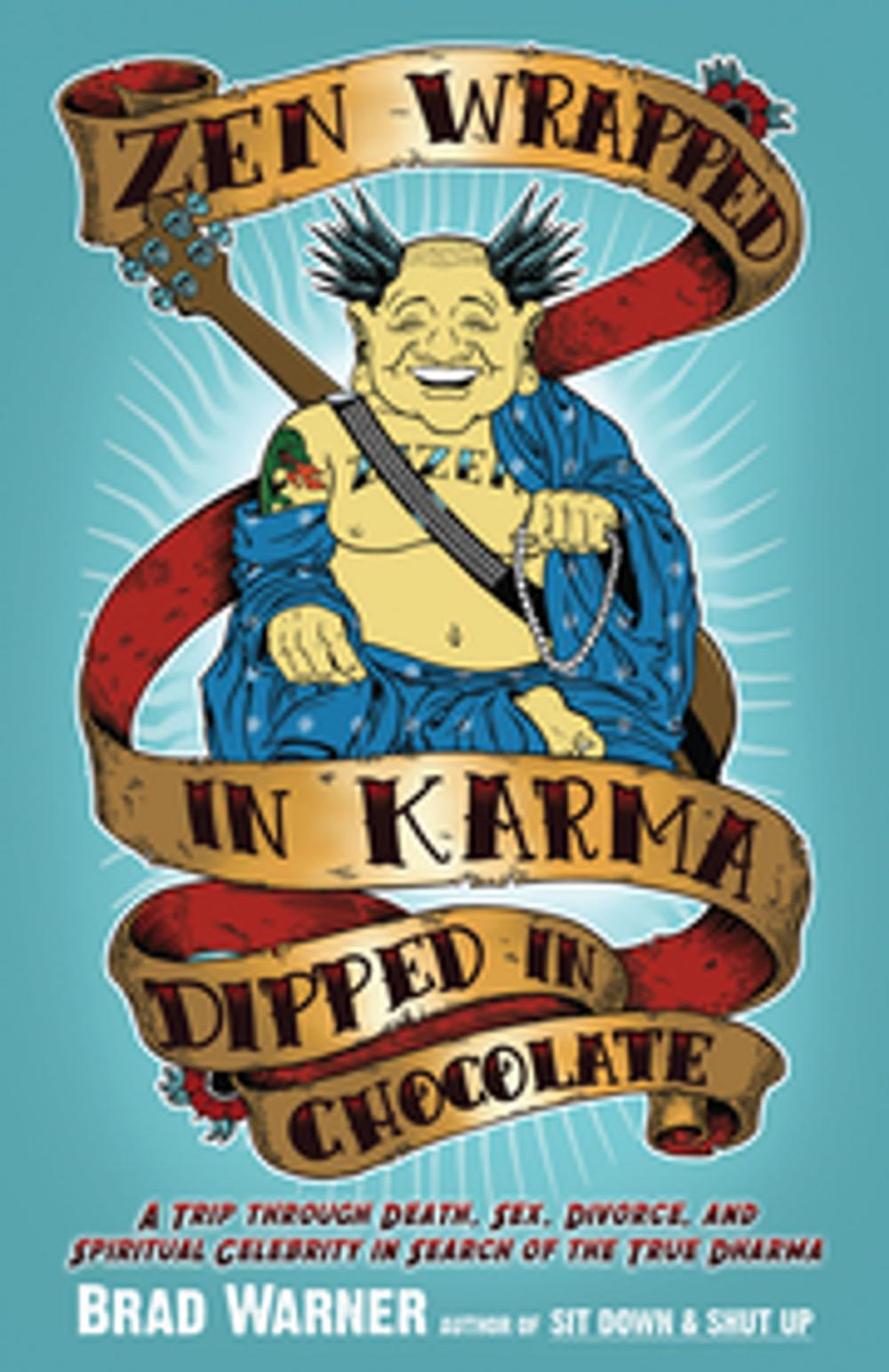 Big bigCover of Zen Wrapped in Karma Dipped in Chocolate