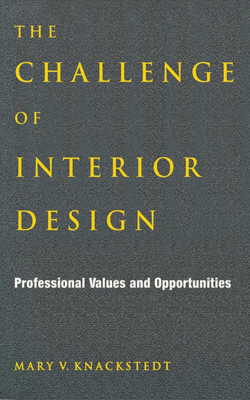 Big bigCover of The Challenge of Interior Design