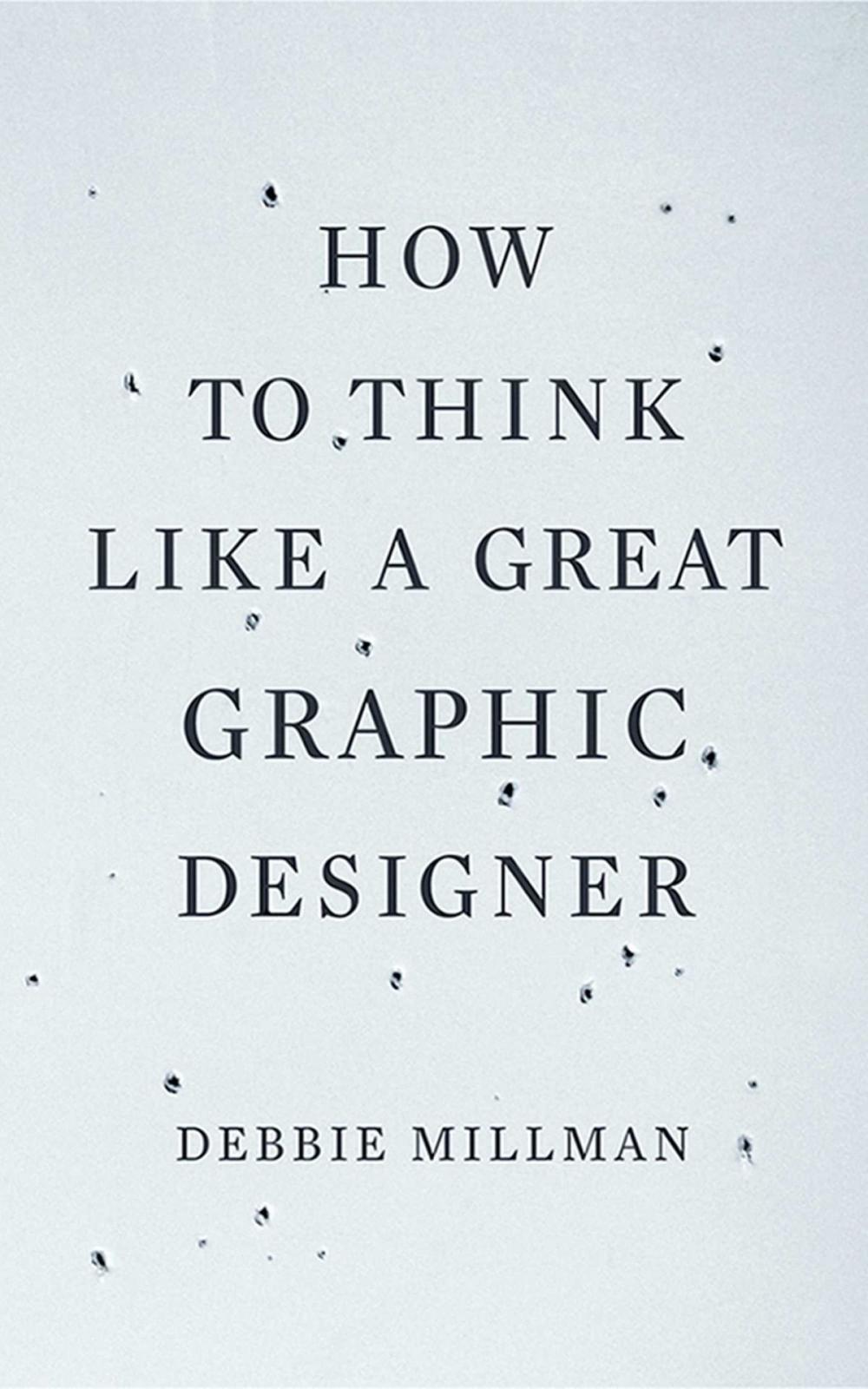 Big bigCover of How to Think Like a Great Graphic Designer