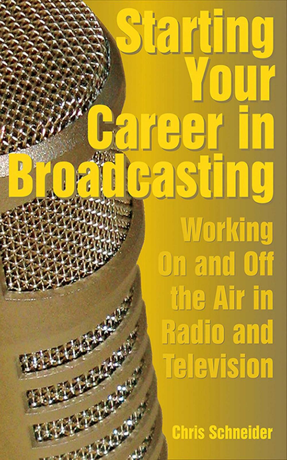 Big bigCover of Starting Your Career in Broadcasting