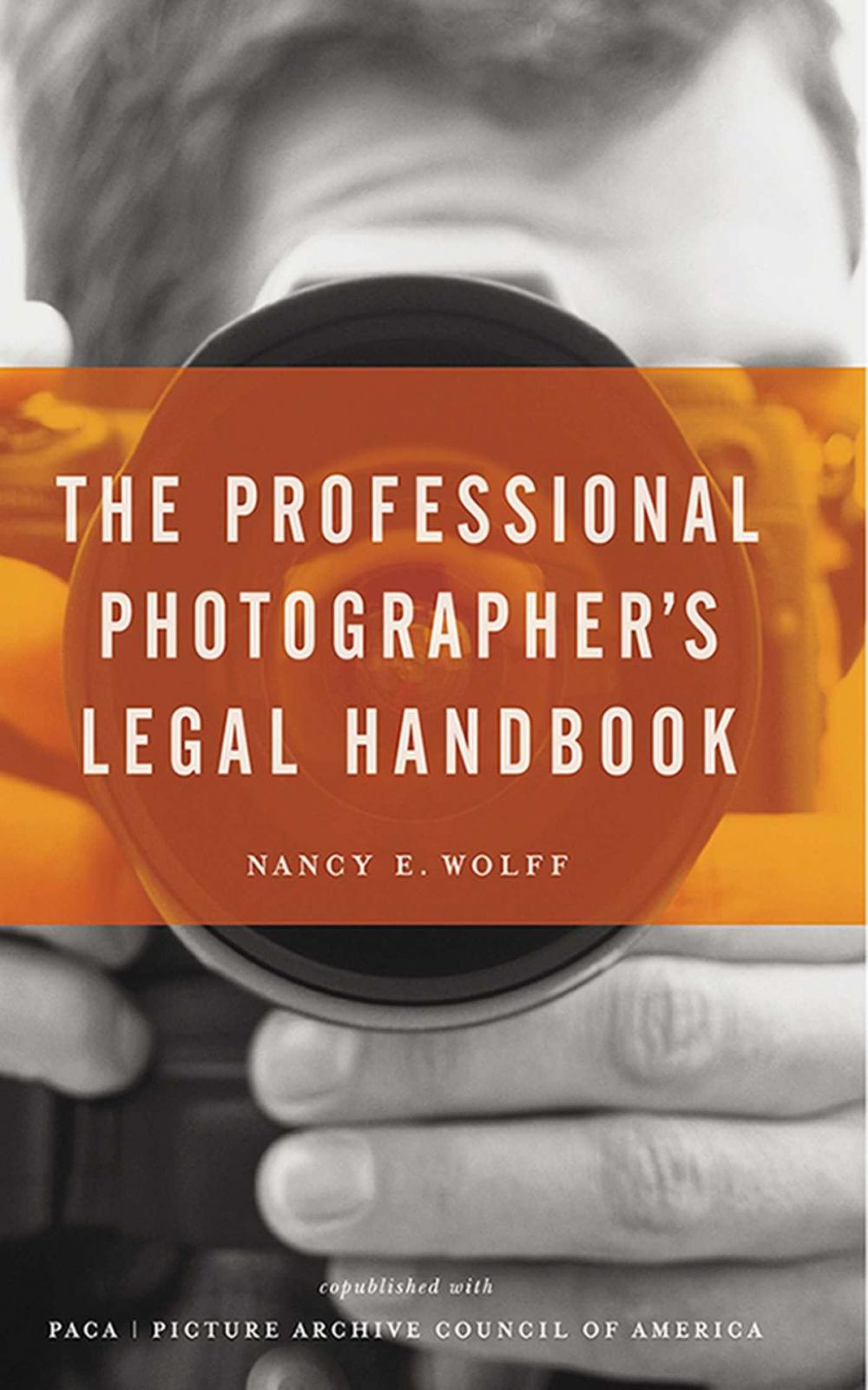 Big bigCover of The Professional Photographer's Legal Handbook