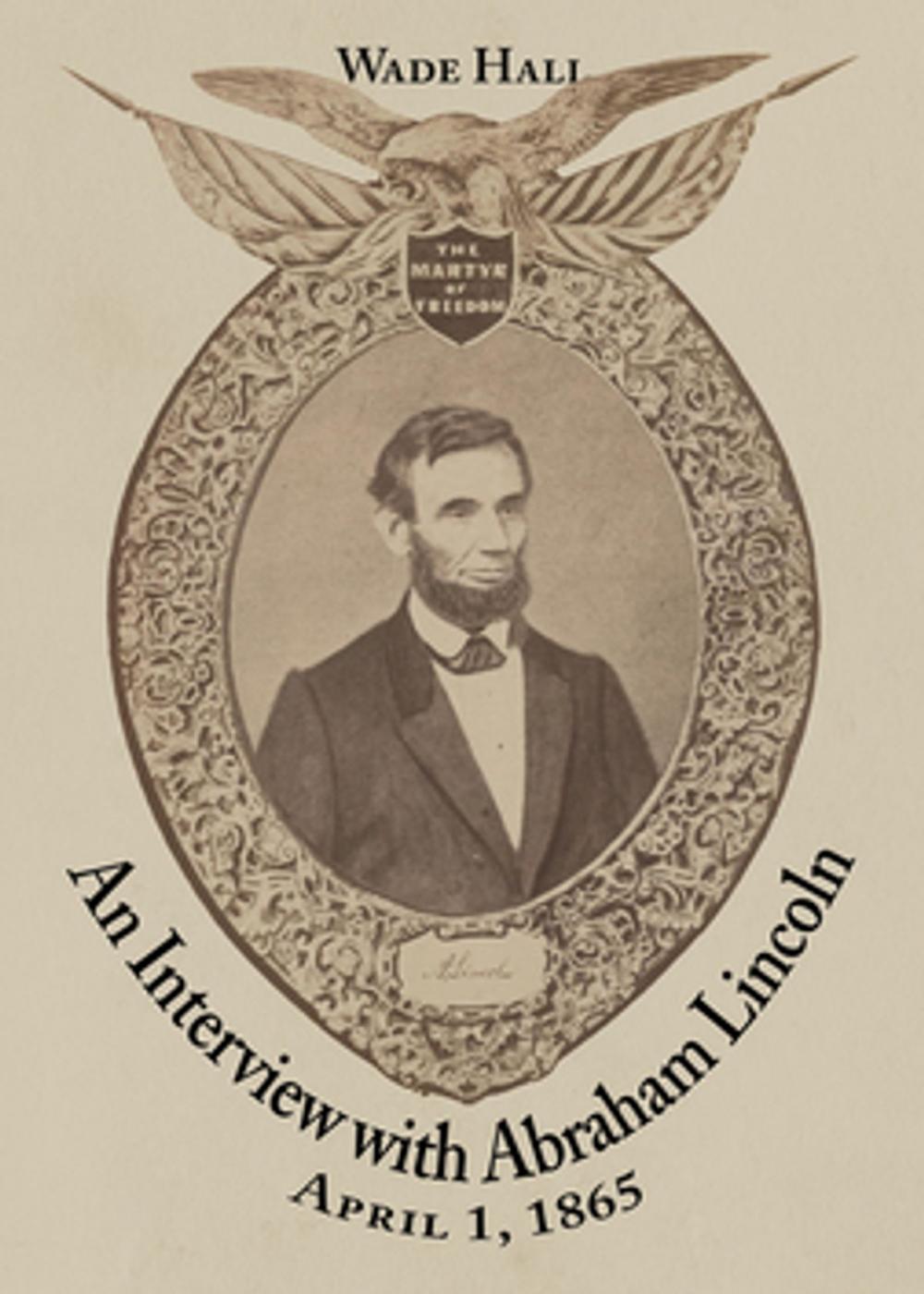 Big bigCover of An Interview with Abraham Lincoln