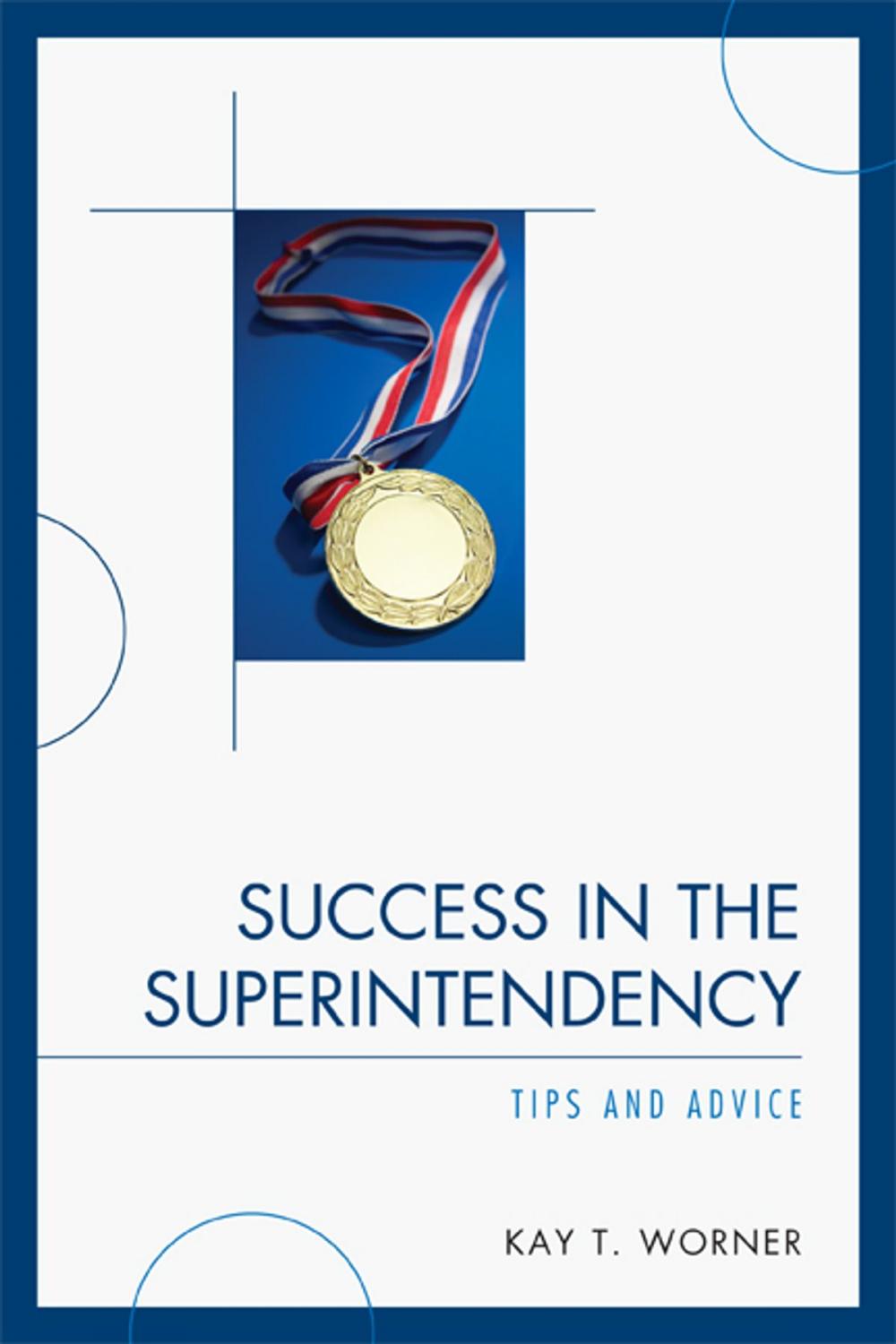 Big bigCover of Success in the Superintendency