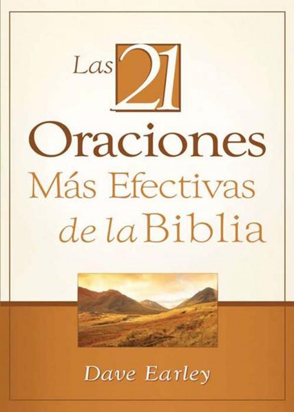 Big bigCover of Las 21 Oraciones Más Efectivas de la Biblia: 21 Most Effective Prayers of the Bible