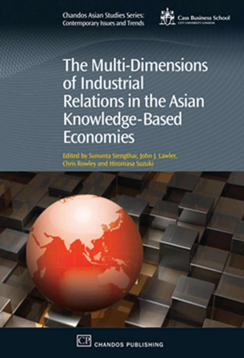 Big bigCover of The Multi-Dimensions of Industrial Relations in the Asian Knowledge-Based Economies