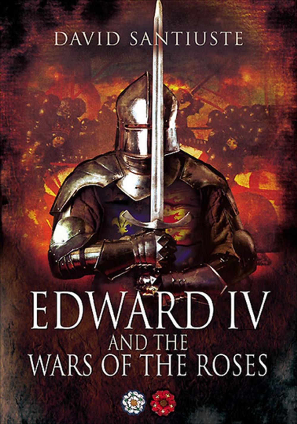 Big bigCover of Edward IV and the Wars of the Roses