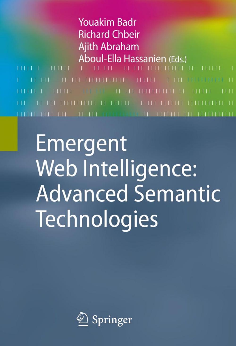 Big bigCover of Emergent Web Intelligence: Advanced Semantic Technologies