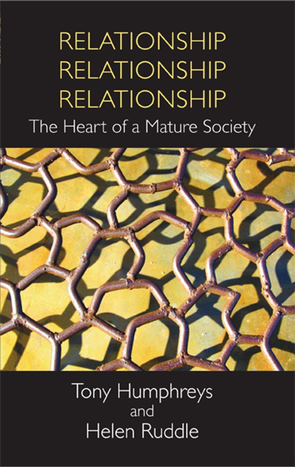 Big bigCover of Relationship, Relationship, Relationship: The Heart of a Mature Society