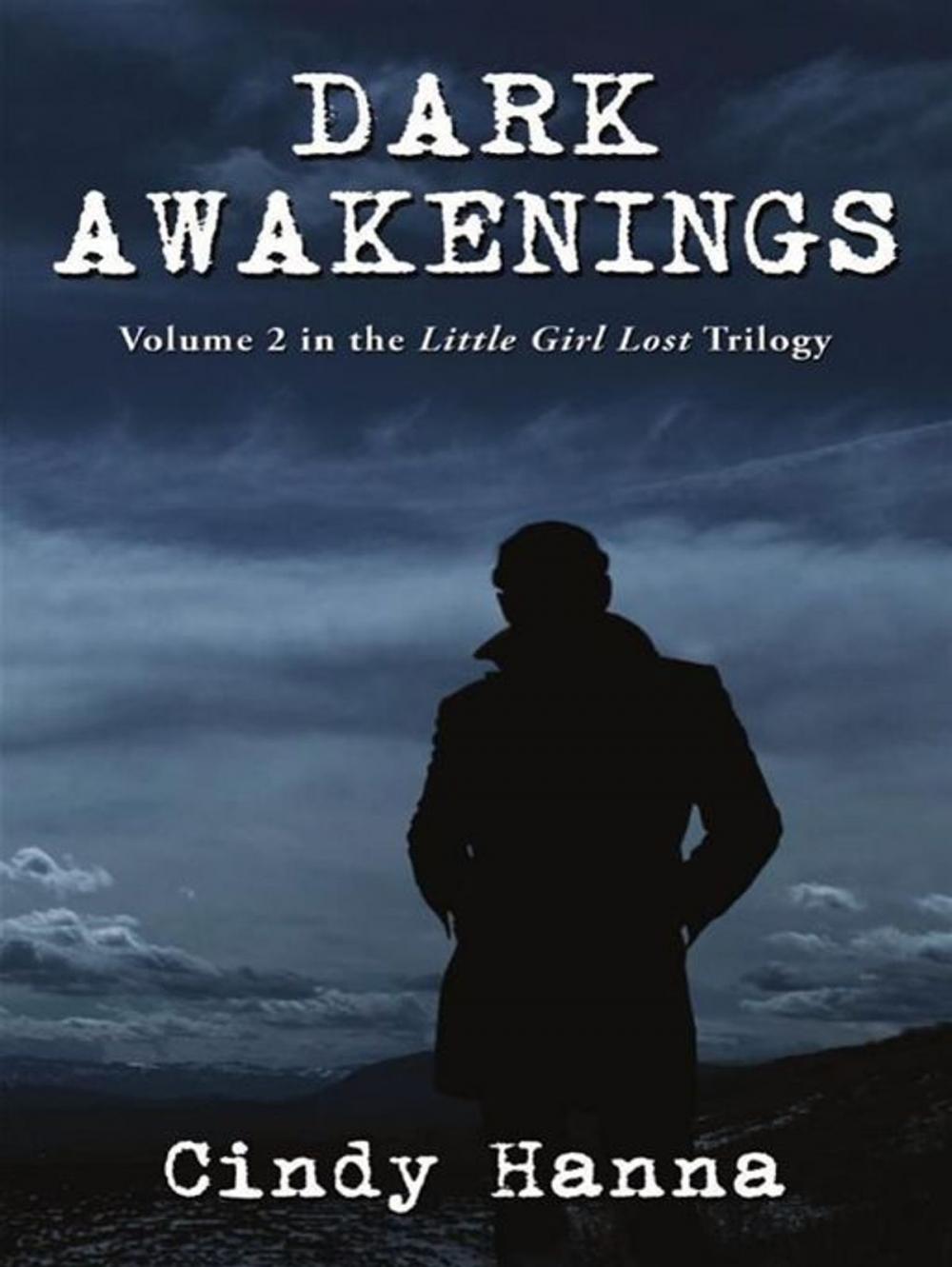 Big bigCover of Dark Awakenings: Volume 2 In The Little Girl Lost Trilogy