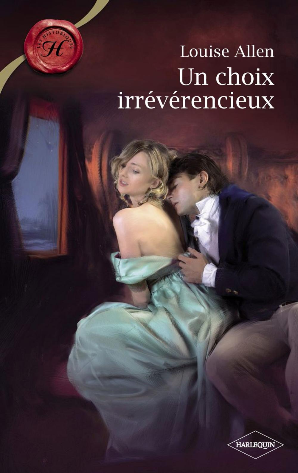 Big bigCover of Un choix irrévérencieux (Harlequin Les Historiques)