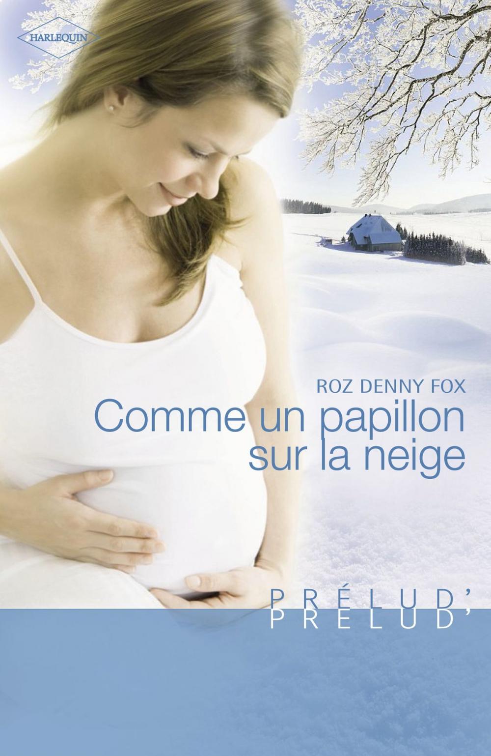 Big bigCover of Comme un papillon sur la neige (Harlequin Prélud')