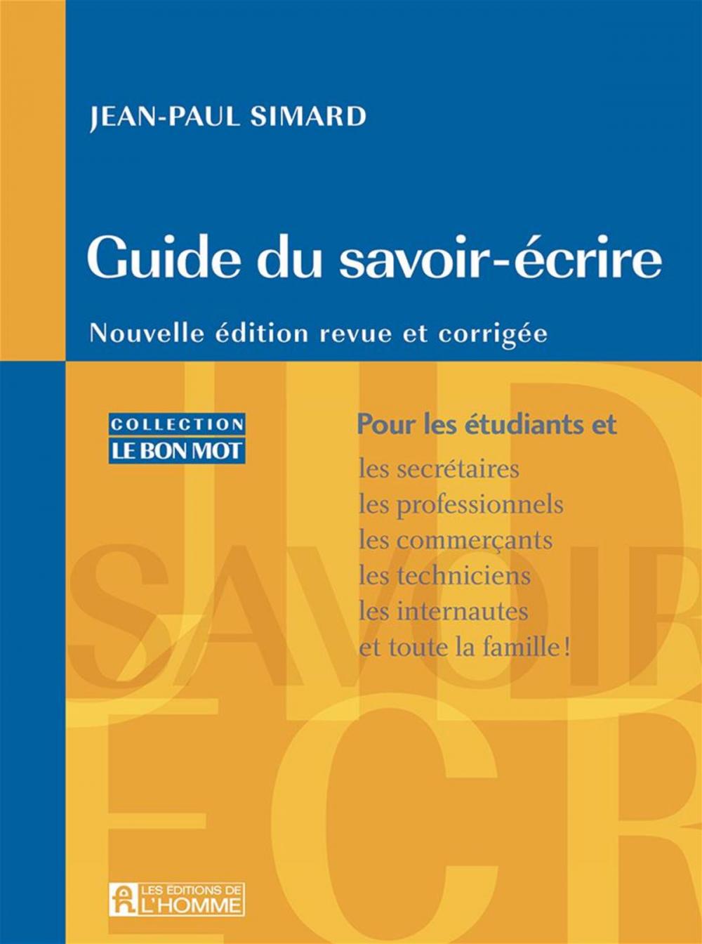 Big bigCover of Guide du savoir - écrire