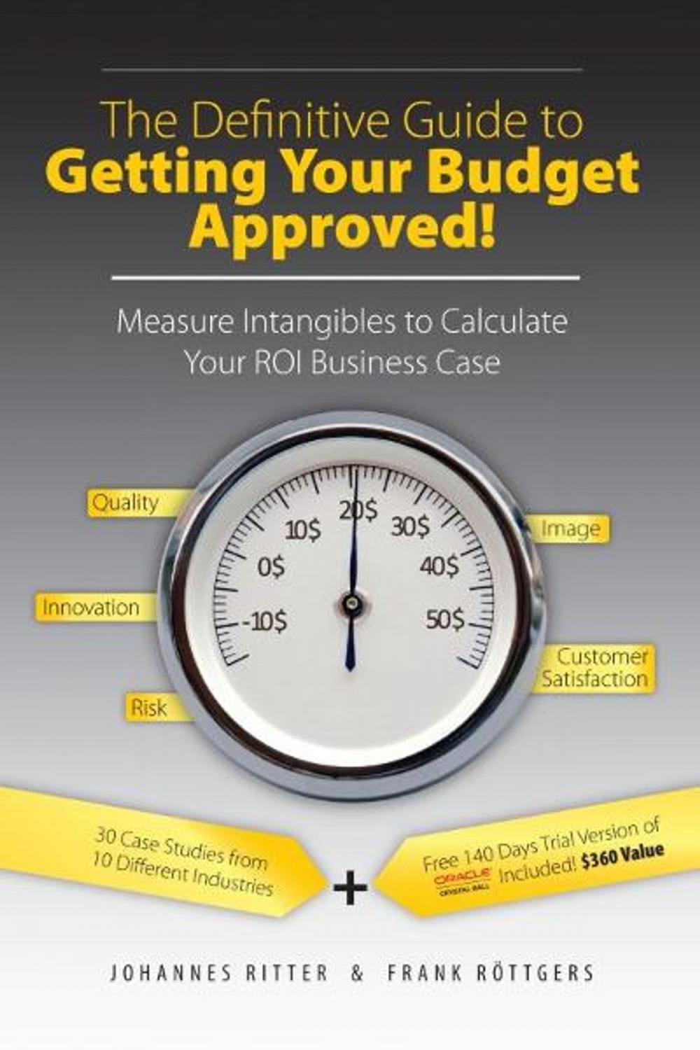 Big bigCover of The Definitive Guide to Getting Your Budget Approved!