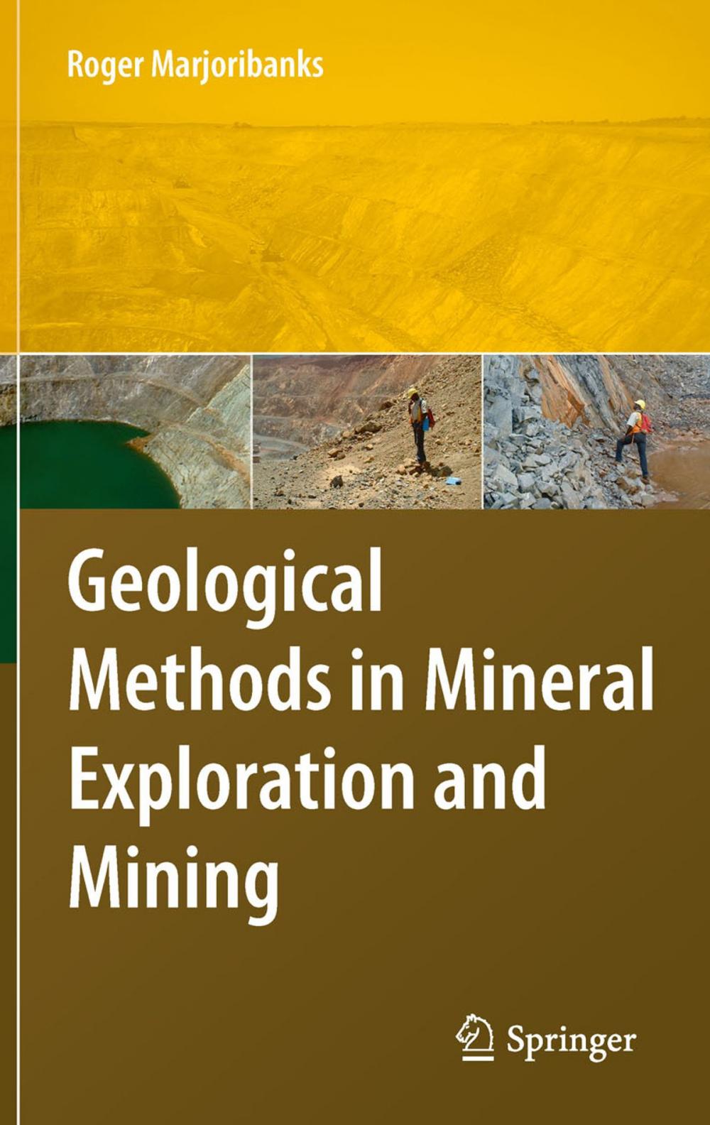 Big bigCover of Geological Methods in Mineral Exploration and Mining