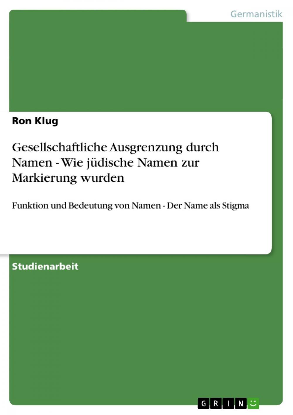 Big bigCover of Gesellschaftliche Ausgrenzung durch Namen - Wie jüdische Namen zur Markierung wurden