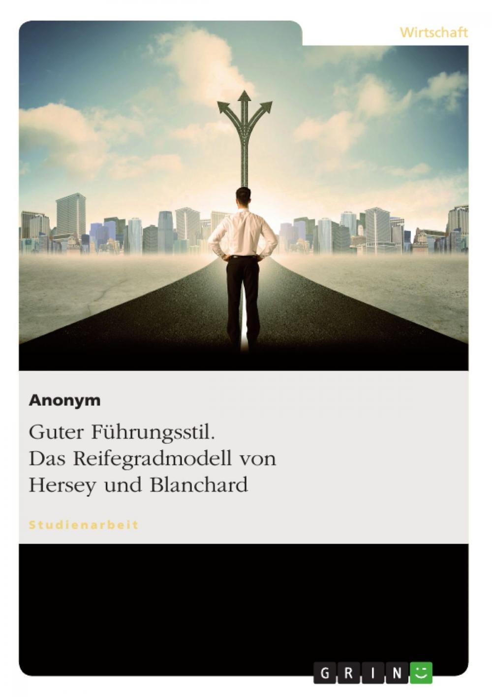 Big bigCover of Guter Führungsstil. Das Reifegradmodell von Hersey und Blanchard