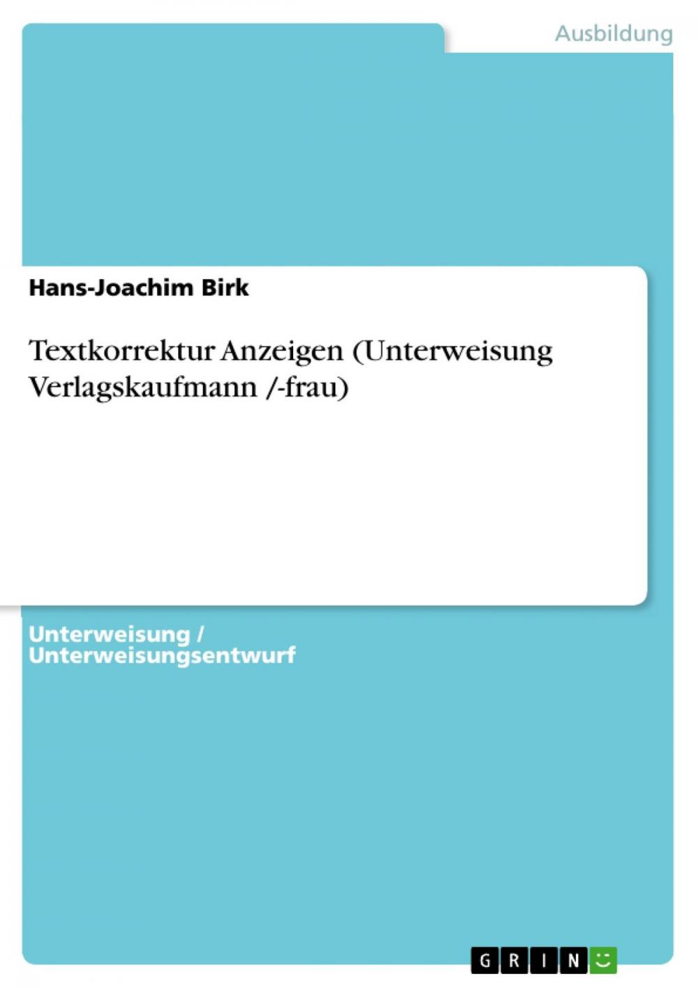 Big bigCover of Textkorrektur Anzeigen (Unterweisung Verlagskaufmann /-frau)