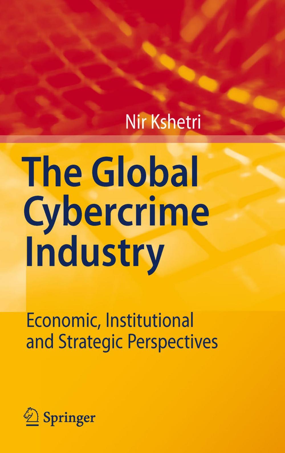 Big bigCover of The Global Cybercrime Industry