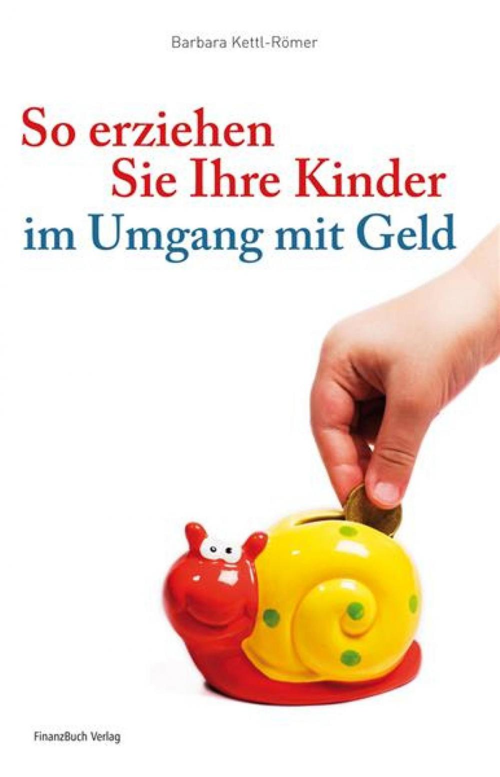 Big bigCover of So erziehen Sie Ihre Kinder im Umgang mit Geld