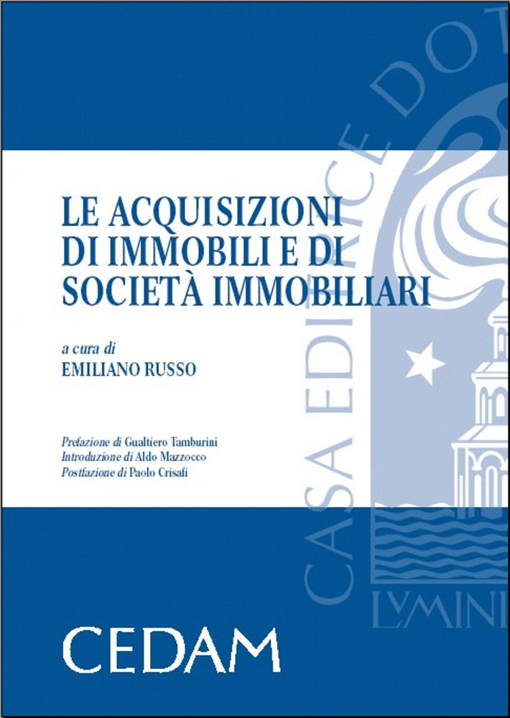 Big bigCover of Le acquisizioni di immobili e di società immobiliari