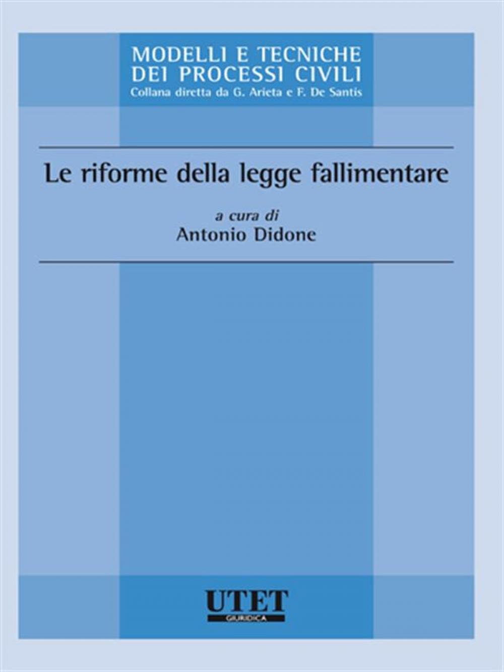 Big bigCover of Le riforme della legge fallimentare