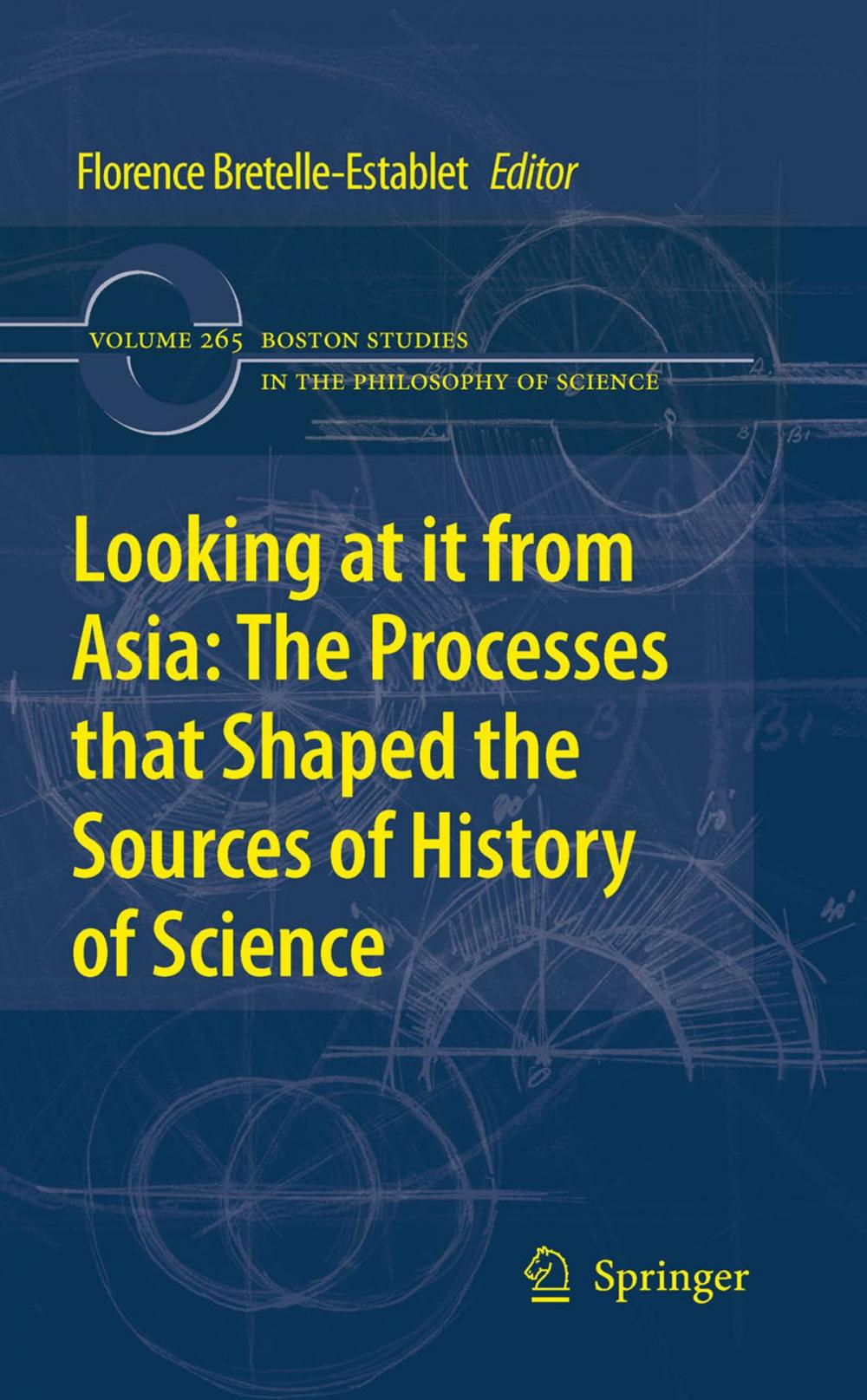 Big bigCover of Looking at it from Asia: the Processes that Shaped the Sources of History of Science