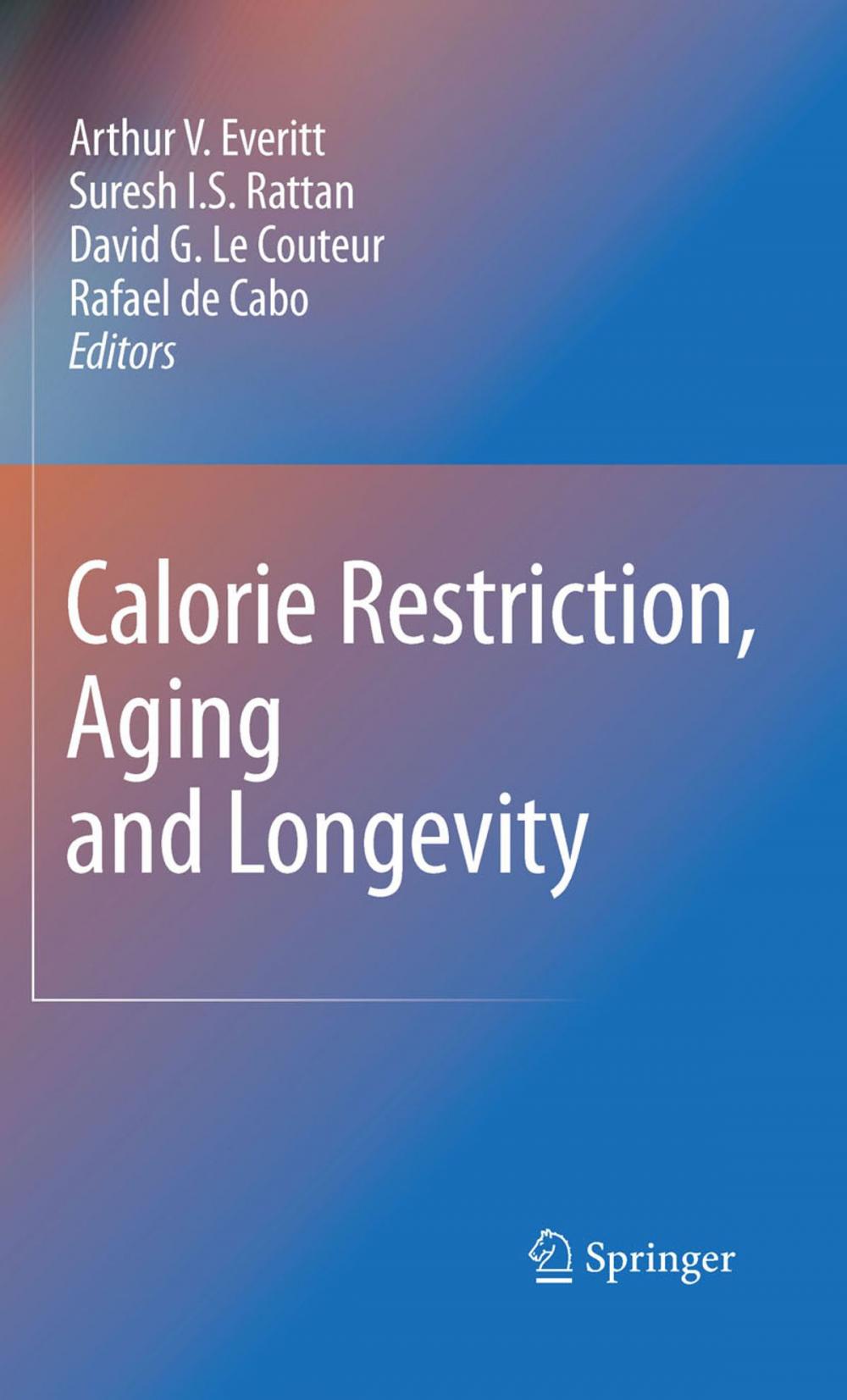 Big bigCover of Calorie Restriction, Aging and Longevity