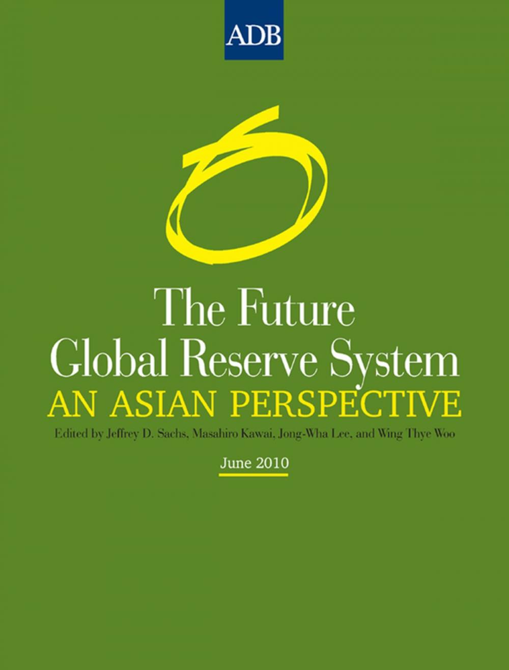 Big bigCover of The Future Global Reserve System