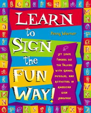 Cover of the book Learn to Sign the Fun Way! by Lottie L. Riekehof