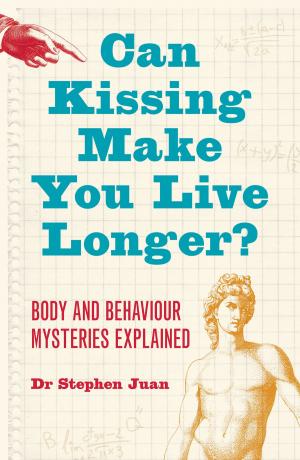 bigCover of the book Can Kissing Make You Live Longer? Body and Behaviour Mysteries by 