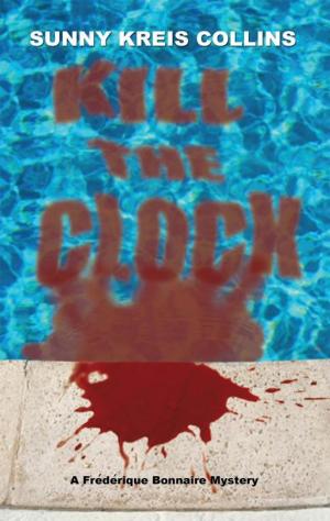 Cover of the book Kill the Clock by I. E. Woodward