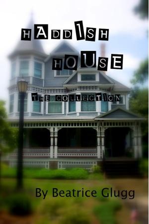 Cover of the book Haddish House -The Collection by Dianne Zanetti