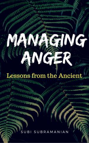 Cover of the book Managing Anger: Lessons from the Ancient by Michael Slavin