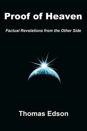 Cover of the book Proof of Heaven: Factual Revelations from the Other Side by Selene Calloni Williams, Noburu Okuda Do