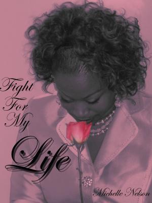Cover of the book Fight For My Life by Antonia Vidor