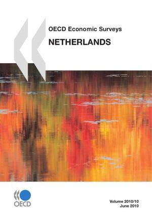 Book cover of OECD Economic Surveys: Netherlands 2010