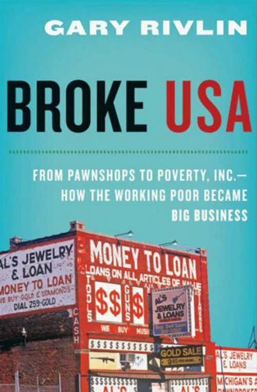 Cover of the book Broke, USA by Gary Rivlin, HarperCollins e-books